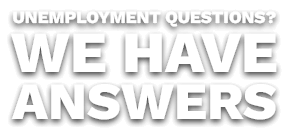 Unemployment questions? We have anaswers.
