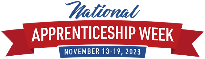 National Appenticeship Week, November 13-19, 2023